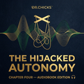 DR.CHICKS Chapter 4 The Hijacked Autonomy audiobook cover